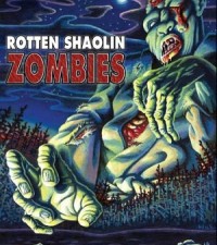 Cult Pics and Trash Flicks: Rotten Shaolin Zombies (2004)